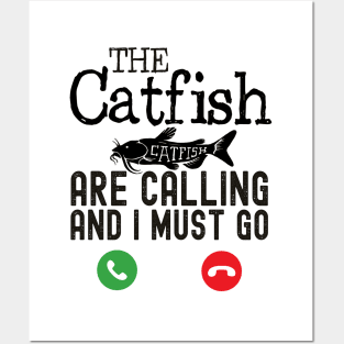 The Catfish are calling funny Catfish Posters and Art